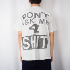 画像3: 90's DON'T ASK ME 4 SHIT ロゴプリントTシャツ (3)
