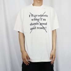 画像3: 90's "I'll graduate when i'm damn good and ready" ジョークプリントTシャツ XL (3)