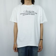 画像3: 90's DON'T PANIC! "All I ask is that you treat me no differently than you would the Queen." ジョークプリントTシャツ L (3)