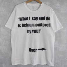画像1: "What I say and do Is being monitored by YOU!!" ロゴ＆イラストプリントTシャツ L (1)