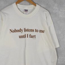 画像1: "Nobody listens to me until I fart" ジョークプリントTシャツ XL (1)