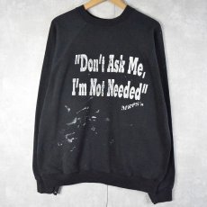 画像1: 90's〜 "Don't Ask Me, I'm Not Needed" ペンキペイント プリントスウェット BLACK L (1)