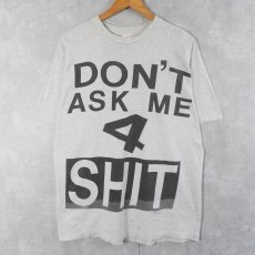 画像1: 90's DON'T ASK ME 4 SHIT ロゴプリントTシャツ (1)
