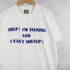 画像1: 90's USA製 "HELP! I'M TALKING AND I CAN'T SHUTUP!" フロッキープリントTシャツ XL (1)