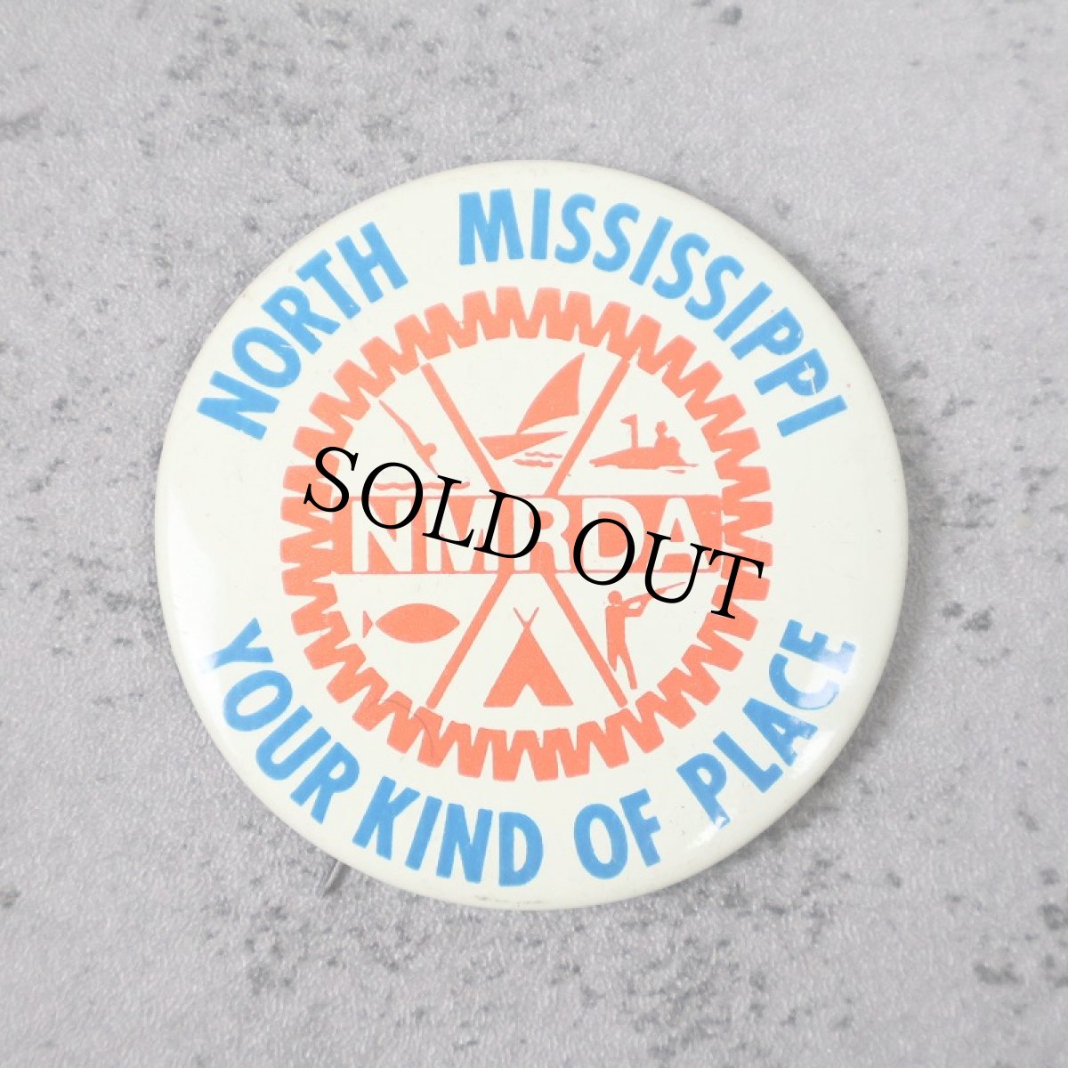 画像1: "NORTH MISSISSIPPI YOUR KIND OF PLACE" 缶バッジ (1)