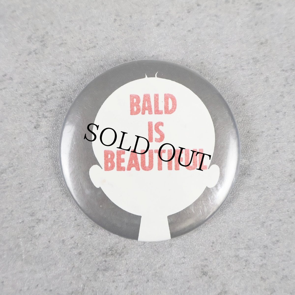 画像1: VINTAGE "BALD IS BEAUTIFUL" 缶バッジ (1)