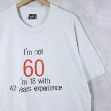 画像1: 90's USA製 "I'm not 60..." メッセージプリントTシャツ XL (1)