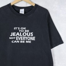 画像1: "IT'S OK TO BE JEALOUS..." メッセージプリントTシャツ BLACK L (1)