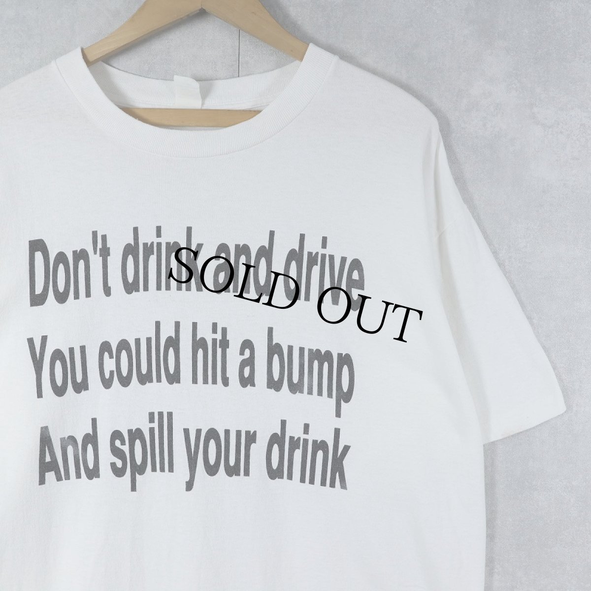画像1: 90's USA製 "Don't drink and drive..." メッセージプリントTシャツ (1)