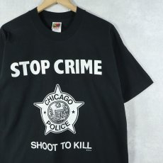 画像1: 90's CHICAGO POLICE "STOP CRIME SHOOT TO KILL" プリントTシャツ BLACK L (1)
