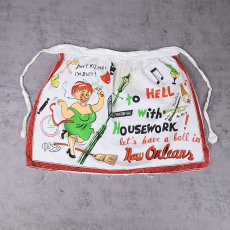 画像1: 50〜60's "To Hell with Housework! let's have a ball in New Orleans" イラストプリントエプロン  (1)