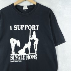 画像1: "I SUPPORT SINGLE MOMS" ストリッパープリントTシャツ BLACK L (1)