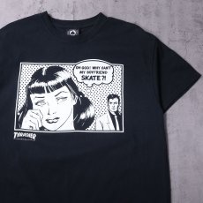 画像1: THRASHER "OH GOD! WHY CAN'T MY BOYFRIEND SKATE?!" イラストプリントTシャツ BLACK L (1)