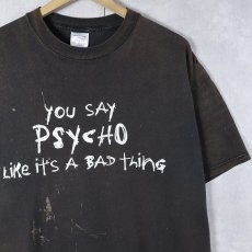 画像1: 90's USA製 "YOU SAY PSYCHO Like it's A BAD thing" ジョークプリントTシャツ BLACK L (1)