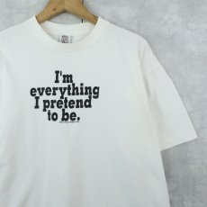 画像1: 90's DONT PANIC USA製 "I'm everything I pretend to be." メッセージプリントTシャツ XL (1)