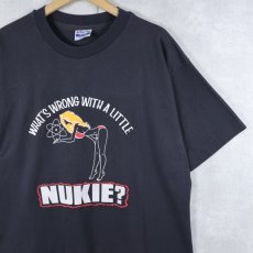 画像1: 80's USA製 "WHAT'S WRONG WITH A LITTLE NUKIE?" ジョークプリントTシャツ BLACK XL (1)