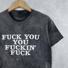画像1: 90's〜 "FUCK YOU YOU FUCKIN' FUCK" メッセージプリントTシャツ  (1)